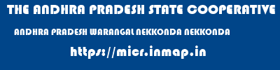 THE ANDHRA PRADESH STATE COOPERATIVE BANK LIMITED  ANDHRA PRADESH WARANGAL NEKKONDA NEKKONDA  micr code